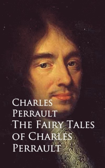 Charles Perrault - Fairy Tales of Charles Perrault, E-bok