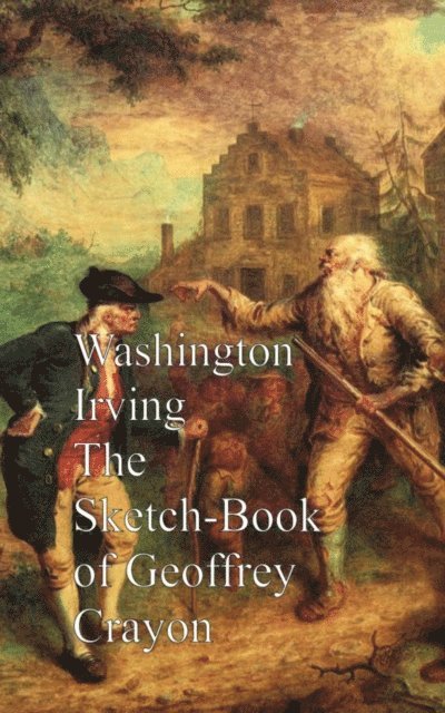 Washington Irving - Sketch Book of Geoffrey Crayon, E-bok