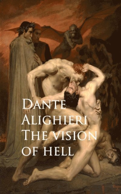 Dante Alighieri - vision of hell, E-bok
