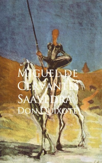 Miguel de Cervantes Saavedra - Don Quixote, E-bok