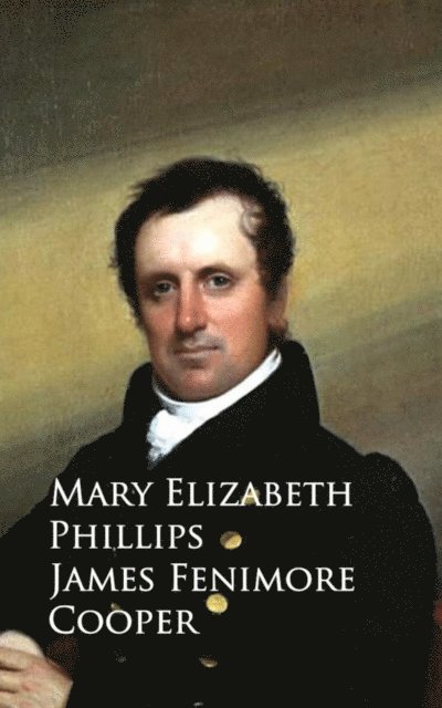 Mary Elizabeth Phillips - James Fenimore Cooper, E-bok