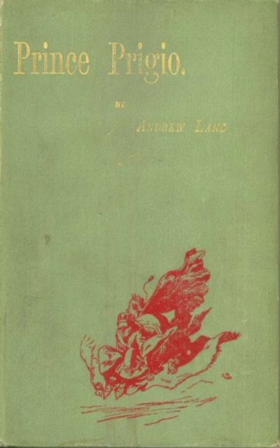 Andrew Lang - Prince Prigio, E-bok