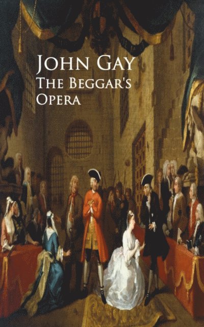 John Gay - Beggar's Opera, E-bok