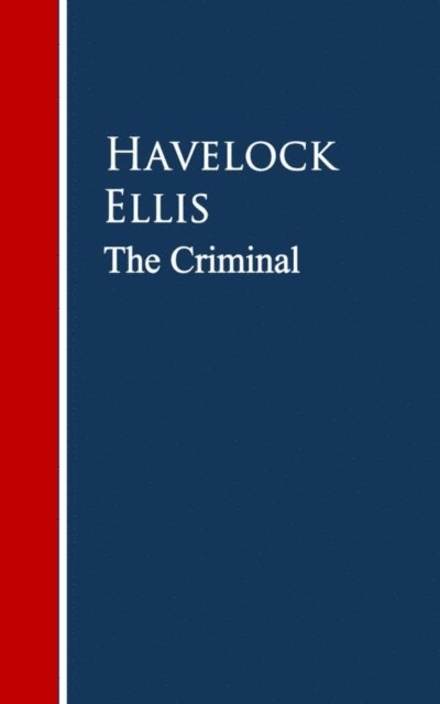 Havelock Ellis - Criminal, E-bok