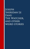 Watcher, and other weird stories