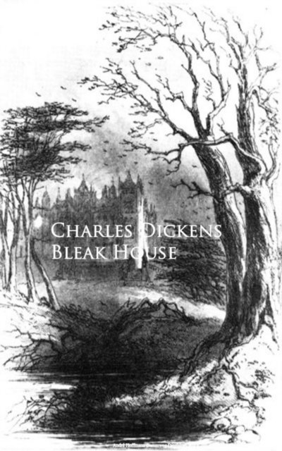 Charles Dickens - Bleak House, E-bok