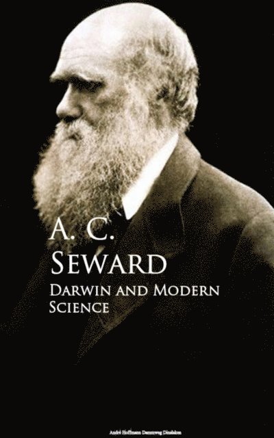 A. C. Seward - Darwin and Modern Science, E-bok