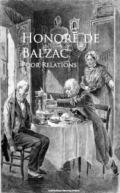 Honore de Balzac - Poor Relations, E-bok