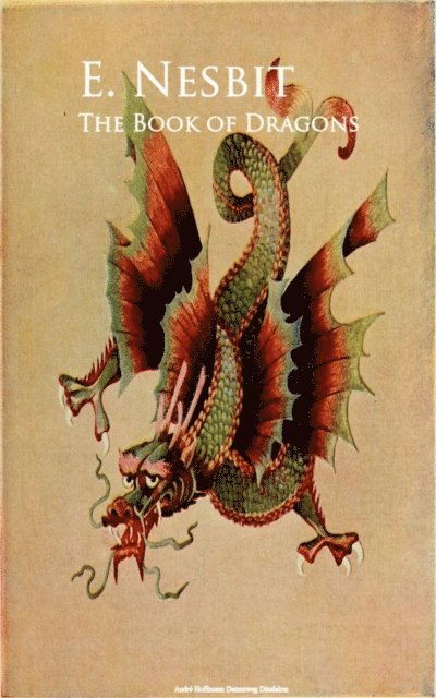 E. Nesbit - Book of Dragons, E-bok