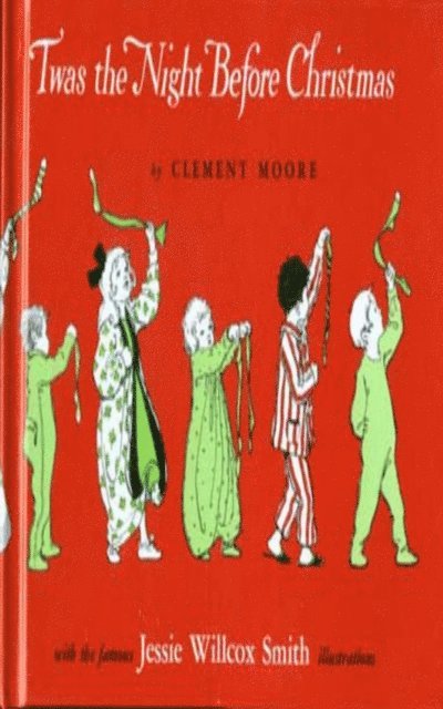 Clement Clarke Moore - Twas the Night before Christmas: A Visit from St. Nicholas, E-bok