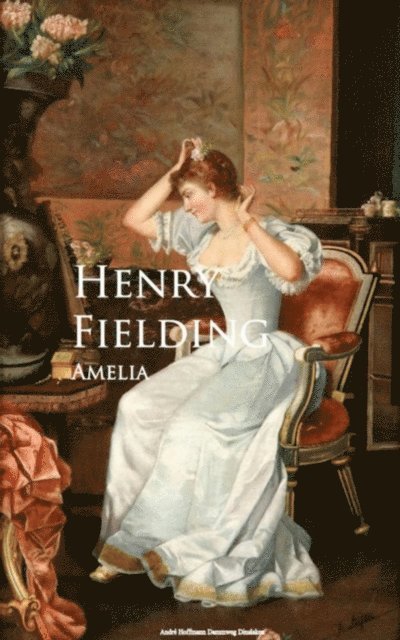 Henry Fielding - Amelia, E-bok