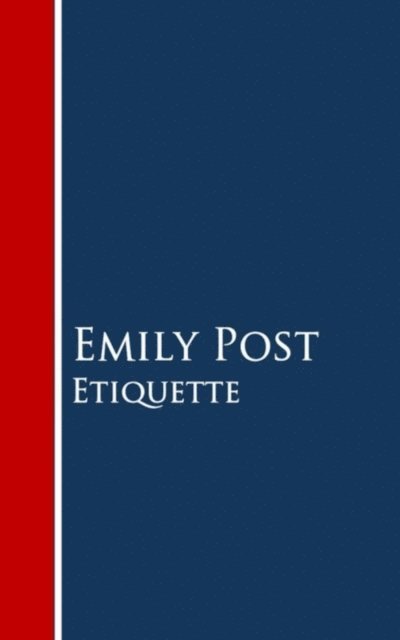 Emily Post - Etiquette, E-bok
