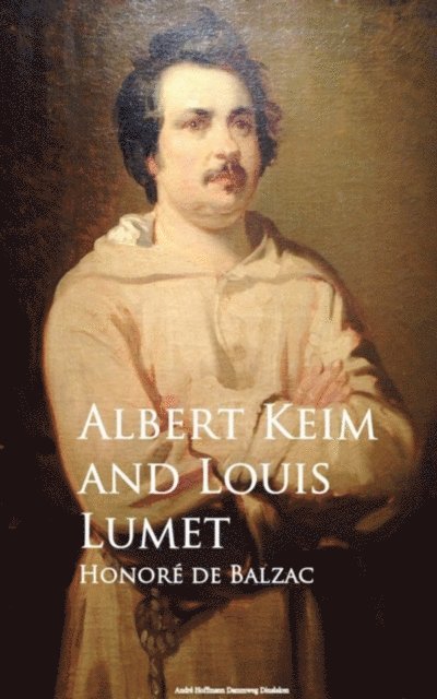 Louis Lumet, Albert Keim - Honore de Balzac, E-bok