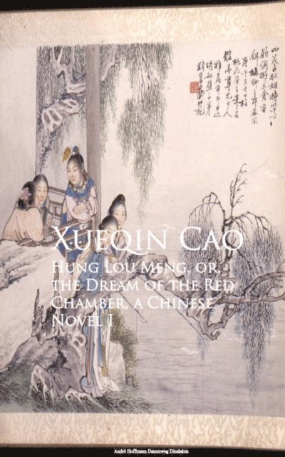 Xueqin Cao - Hung Lou Meng, or, the Dream of the Red Chamber, E-bok
