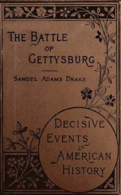 Samuel Adams Drake - Battle of Gettysburg 1863, E-bok