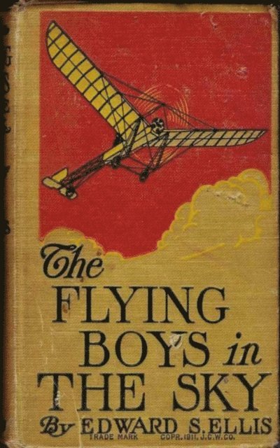 Edward Sylvester Ellis - Flying Boys in the Sky, E-bok