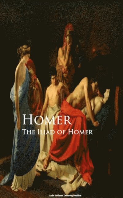 Homer - Iliad of Homer, E-bok