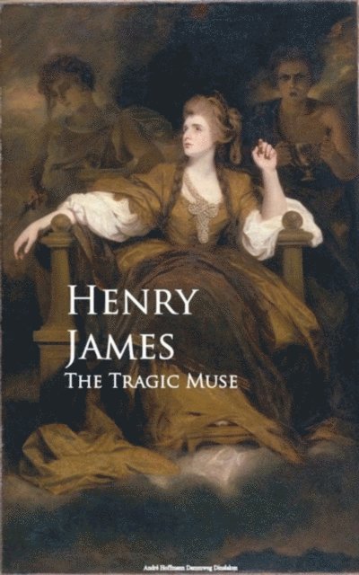 Henry James - Tragic Muse, E-bok