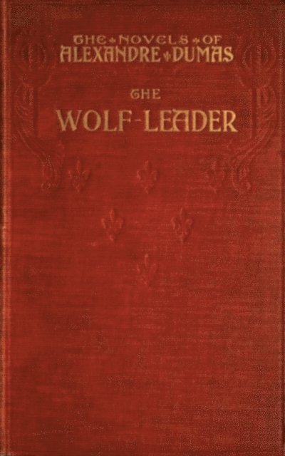 Alexandre Dumas - Wolf-Leader, E-bok