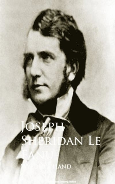 Joseph Sheridan Le Fanu - Wylder's Hand, E-bok