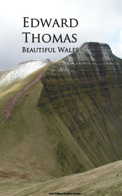 Edward Thomas - Beautiful Wales, E-bok