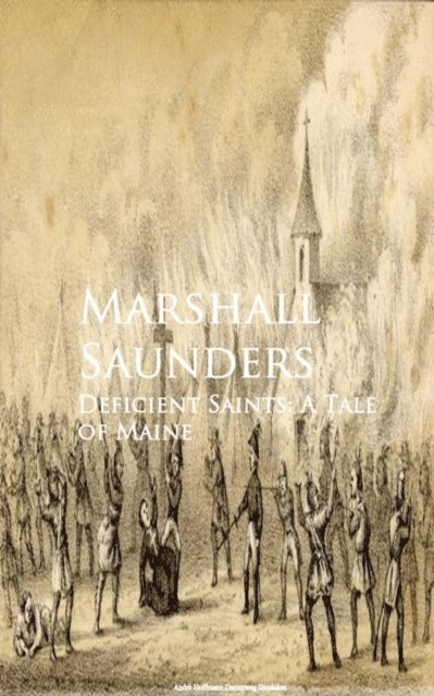 Marshall Saunders - Deficient Saints, E-bok