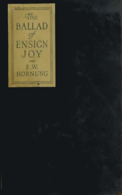 E.W. Hornung - Ballad of Ensign Joy, E-bok