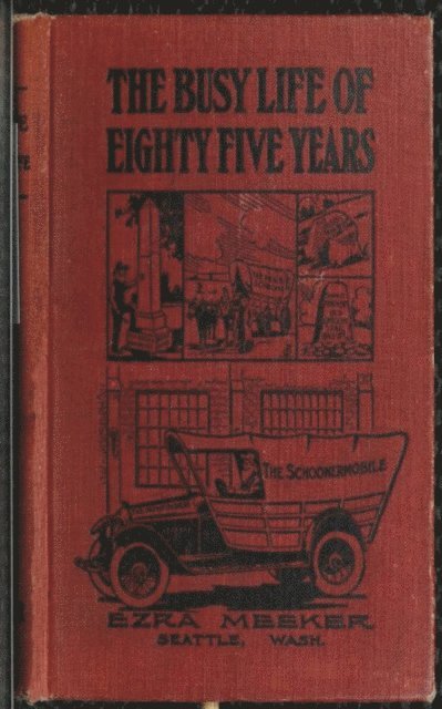 Ezra Meeker - Busy Life of Eighty-Five Years of Ezra Meeker, E-bok