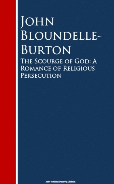 John Bloundelle-Burton - Scourge of God, E-bok