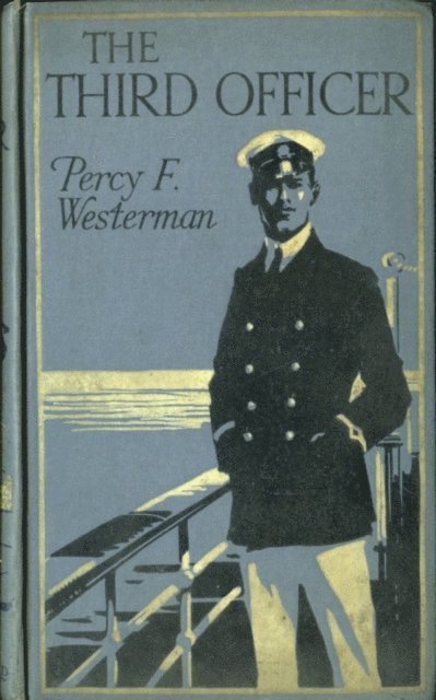 Percy F. Westerman - Third Officer, E-bok