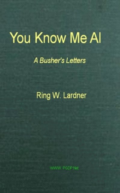 Ring W. Lardner - You Know Me Al, E-bok. Tillgänglighet: Lägg i varukorg