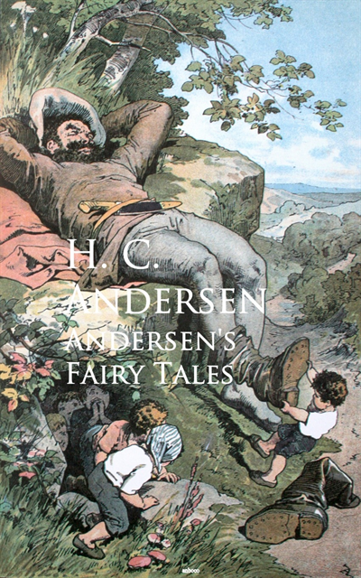 H. C. Andersen - Andersen's Fairy Tales, E-bok