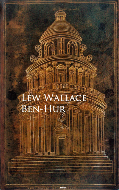 Lew Wallace - Ben-Hur, E-bok