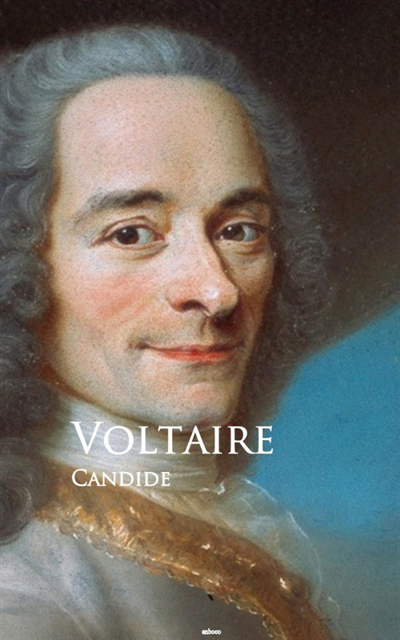 Voltaire - Candide: or, The Optimist, E-bok
