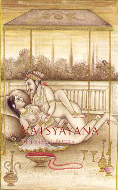 Vatsyayana - Kama Sutra, E-bok