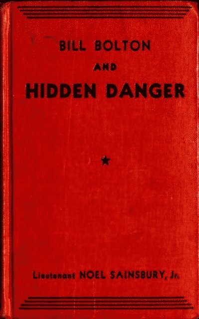 Noel Sainsbury - Bill Bolton and Hidden Danger, E-bok. Tillgänglighet: Lägg i varukorg