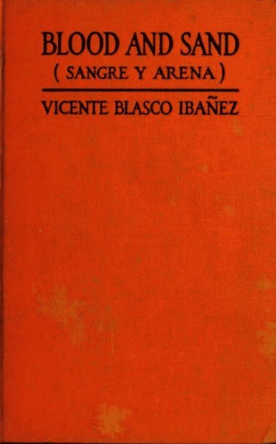 Vicente Blasco Ibanez - Blood and Sand, E-bok