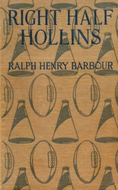 Ralph Henry Barbour - Right Half Hollins, E-bok