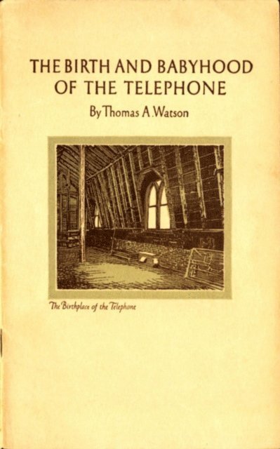 Thomas A. Watson - Birth and Babyhood of the Telephone, E-bok. Tillgänglighet: Lägg i varukorg