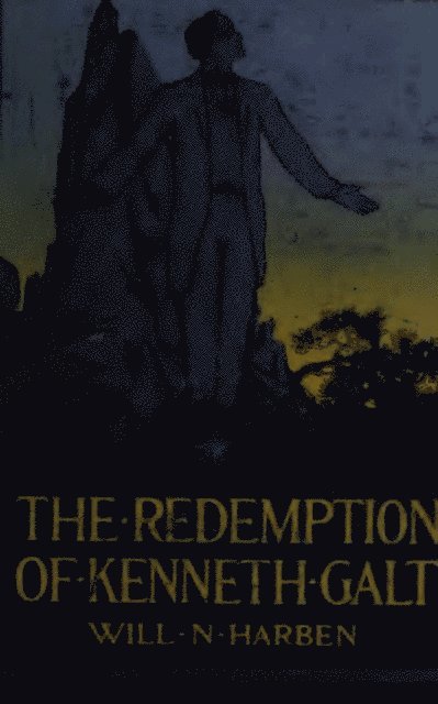 Will N. Harben - Redemption Of Kenneth Galt, E-bok