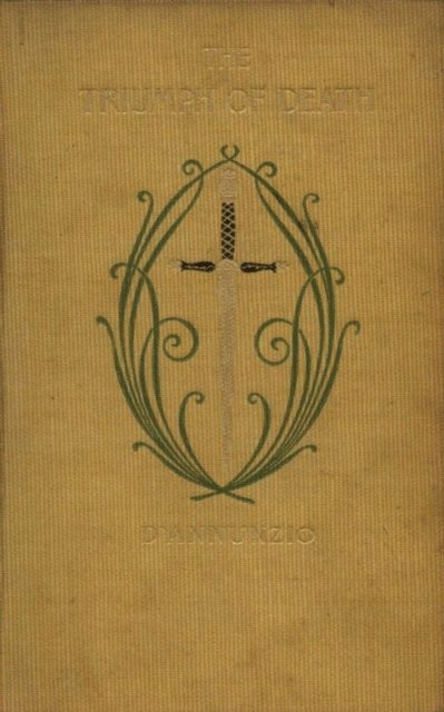 Gabriele D'Annunzio - Triumph of Death, E-bok