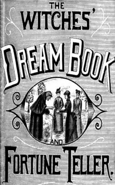 A. H. Noe - Witches' Dream Book; and Fortune Teller, E-bok. Tillgänglighet: Lägg i varukorg
