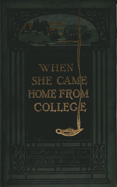 Marian Hurd McNeely, Jean Bingham Wilson - When She Came Home from College, E-bok