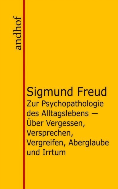 Sigmund Freud - Zur Psychopathologie des Alltagslebens, E-bok