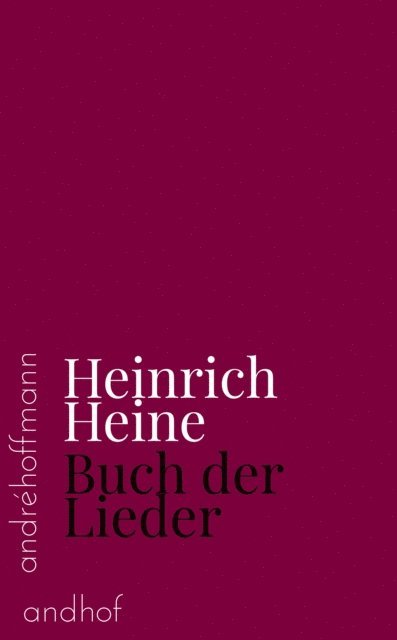 Heinrich Heine, Andre Hoffmann - Buch der Lieder, E-bok