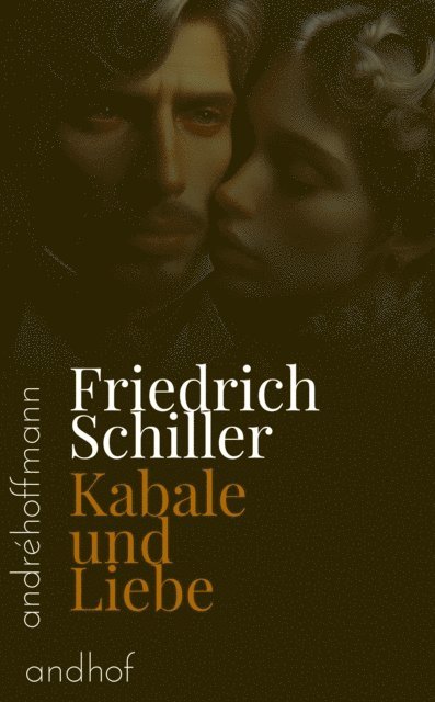 Friedrich Schiller, Andre Hoffman - Kabale und Liebe, E-bok