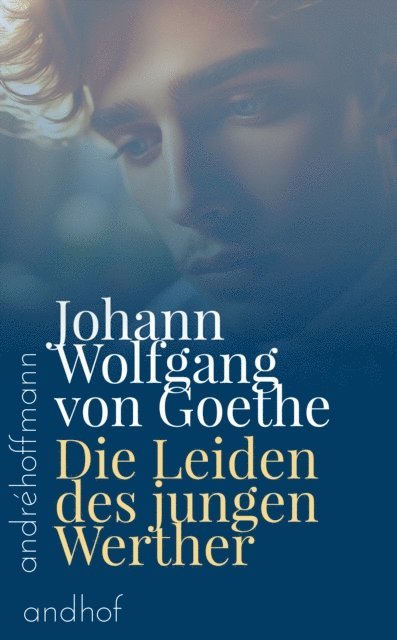 Johann Wolfgang von Goethe, Andre Hoffmann - Die Leiden des jungen Werther, E-bok