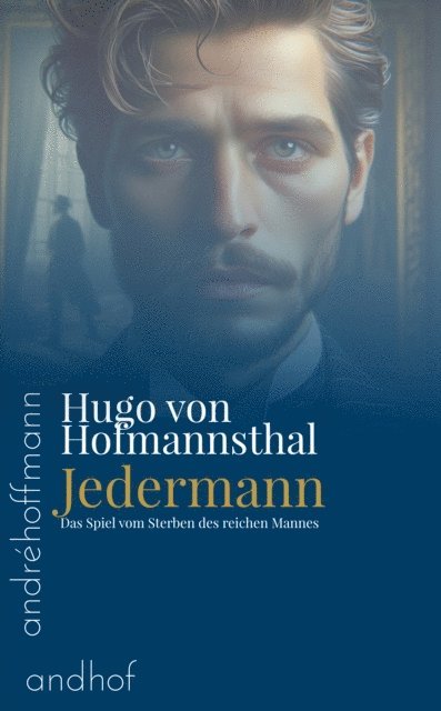 Hugo von Hofmannsthal, Andre Hoffmann - Jedermann, E-bok