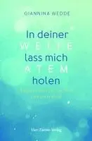 Giannina Wedde - In deiner Weite lass mich Atem holen, Inbunden. Tillgänglighet: Lägg i varukorg
