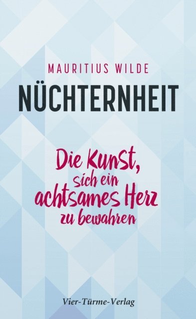 Mauritius Wilde - Nüchternheit, E-bok